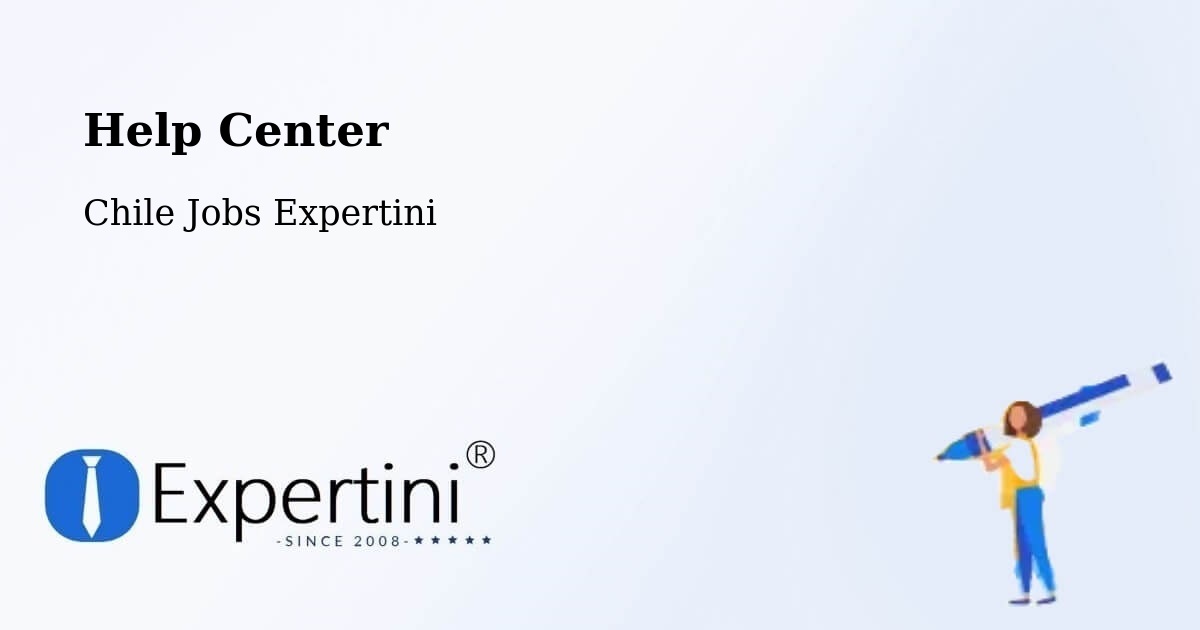 Help Center – Paihuano - Chile Jobs Expertini
