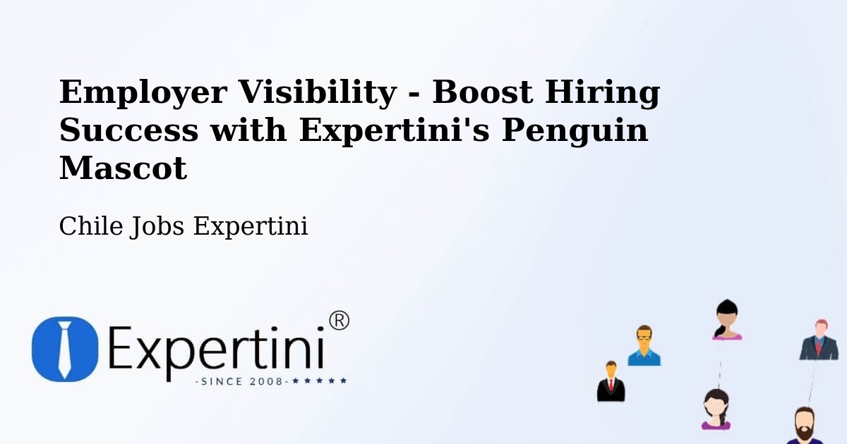 CV and Resume Visibility Optimization – Paihuano - Chile Jobs Expertini